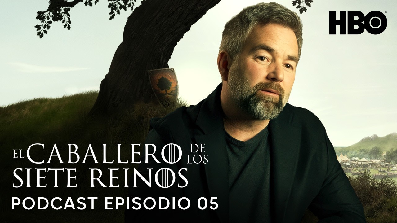 Podcast: El Caballero de los Siete Reinos | Episodio 5 | HBO Max