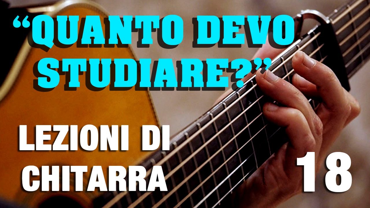 Quanto tempo studiare la chitarra? - Lezioni di chitarra - Daniele Bazzani