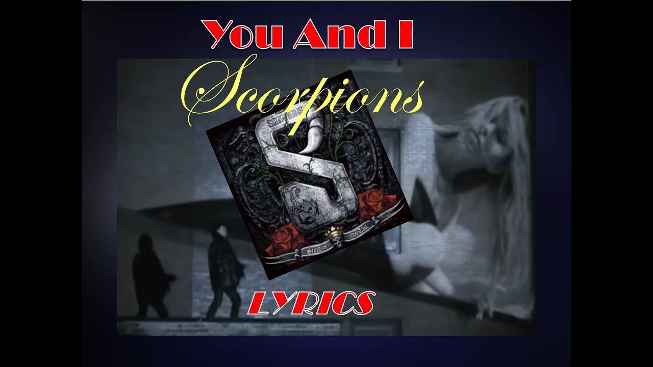 You and i (lyric) - Scorpions