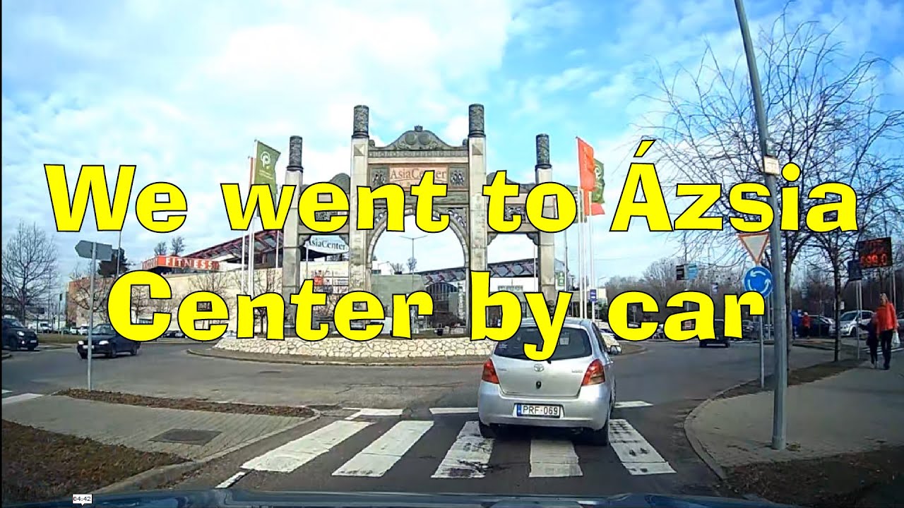 Мы поехали в Ázsia Center на машине. Позже мы пошли в магазин Auchan Fót, а затем обратно в XVI.