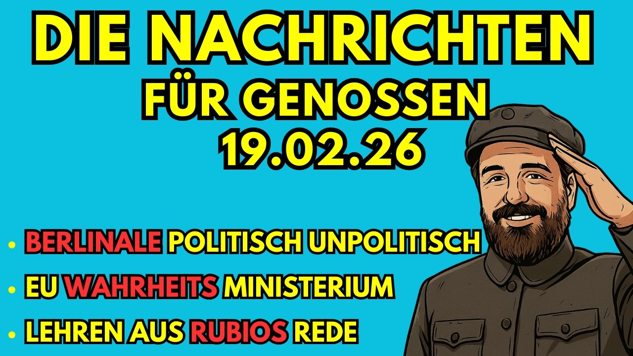 Aktuelle Nachrichten (19.02.26) für Genossen kommentiert