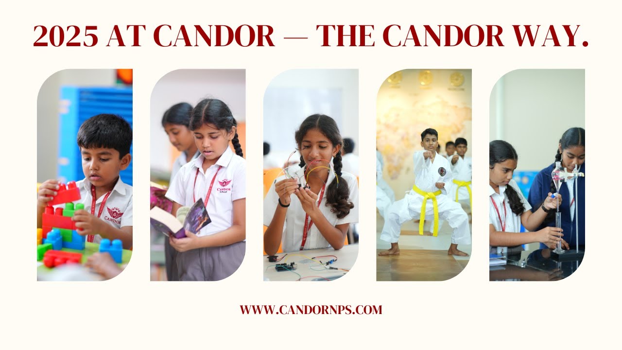 2025 at Candor School, Tirupati | The Candor Way