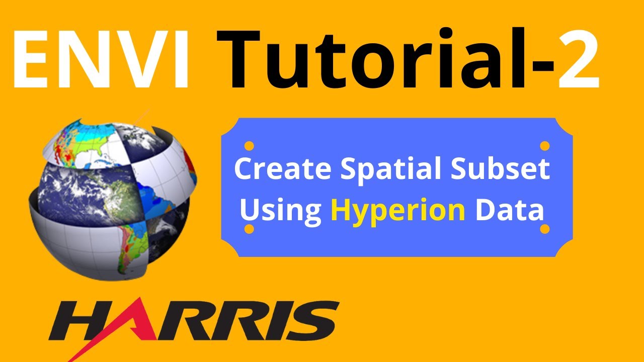 How to Create a Spatial Subset of Hyperion Data in ENVI | Step-by-Step Guide