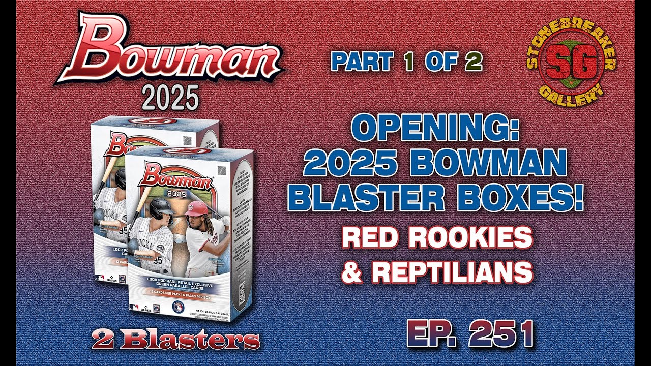 Part 1 of 2 - 2025 Bowman:  Opening 2 blasters looking for color only to find red