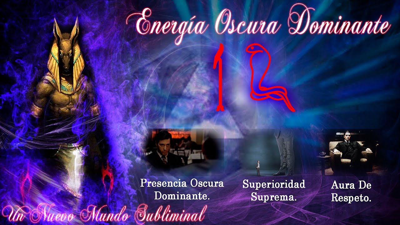 ENERG&Iacute;A OSCURA DOMINANTE &ndash; AURA DE L&Iacute;DER SUPER PODEROSO &ndash; SEA UN L&Iacute;DER VERDADERAMENTE AUTORITARIO.