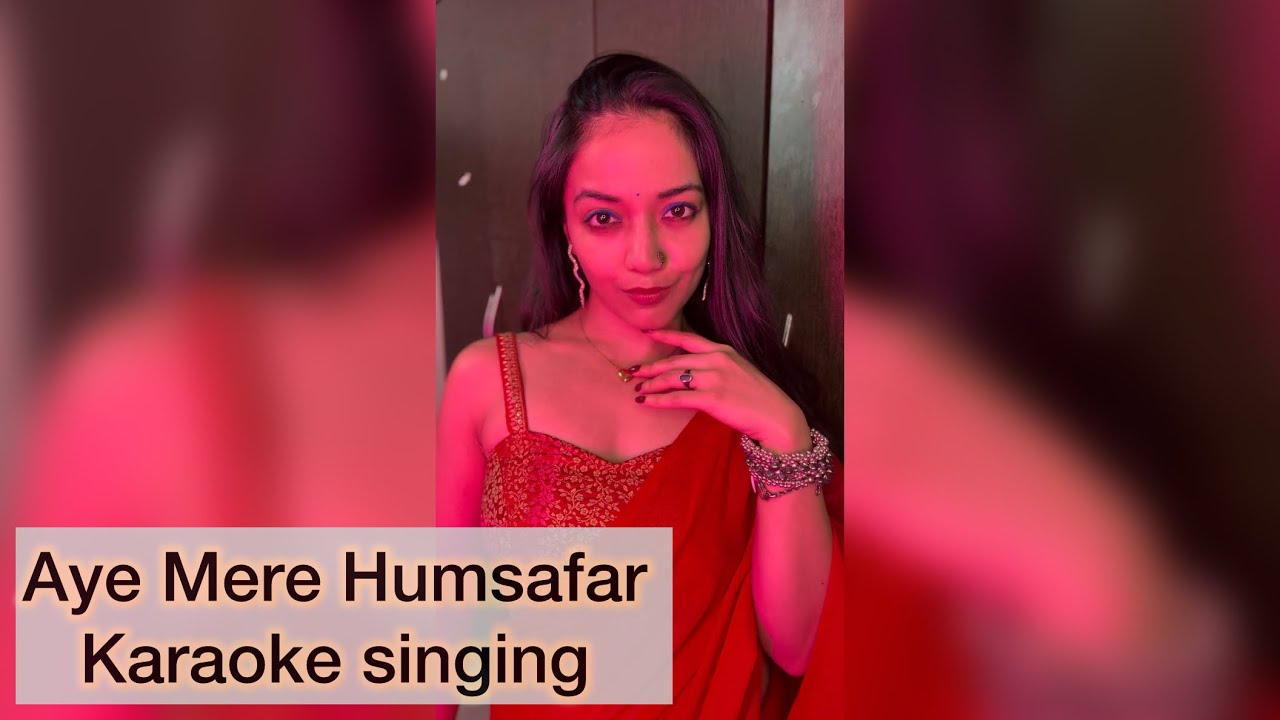 Aye Mere humsafar || Karaoke singing with @singwithpallavii 