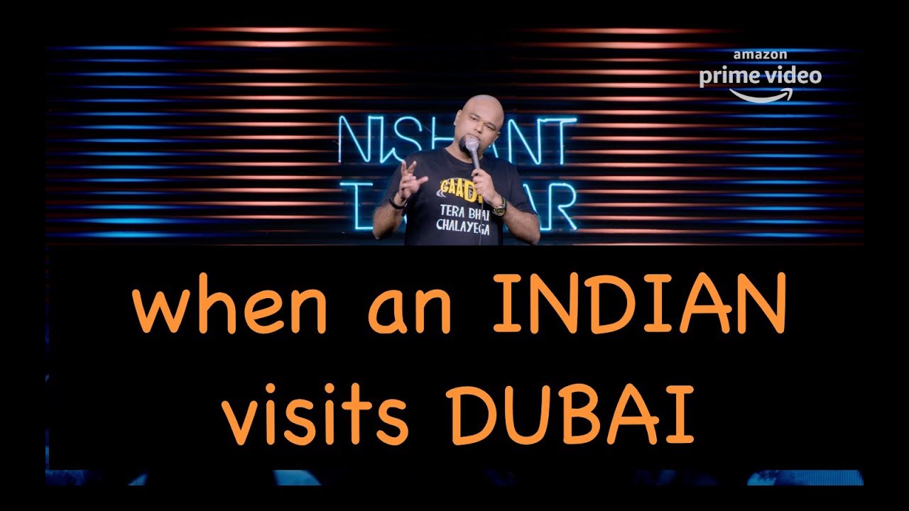 When An Indian Visits Dubai | Stand up Comedy by Nishant Tanwar