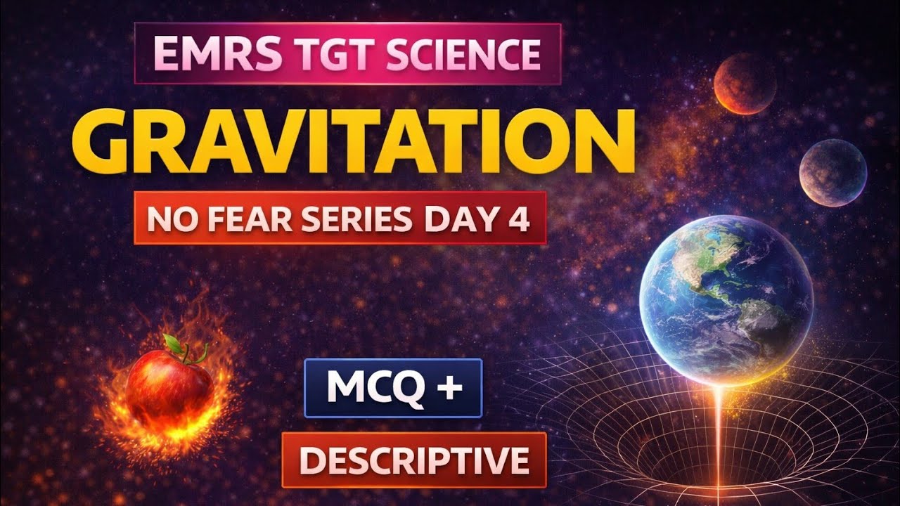 1️⃣ Gravitation Numericals + Descriptive 🔥 | No Fear Series Day 3 | EMRS TGT Science Tier 2