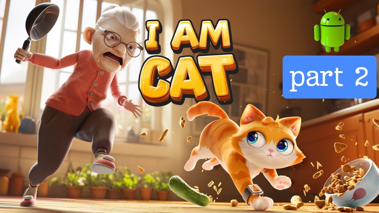 I Am CAT | Part 2 | Play As a Cat And Do All The Trouble, Walkthrough