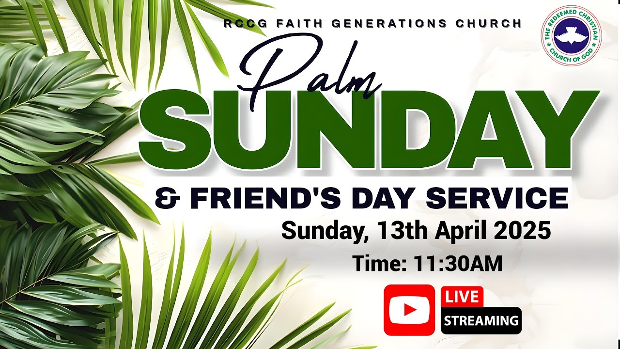 Palm Sunday Breakthrough Service -  RCCG Faith Generations Church // 13/04/2025