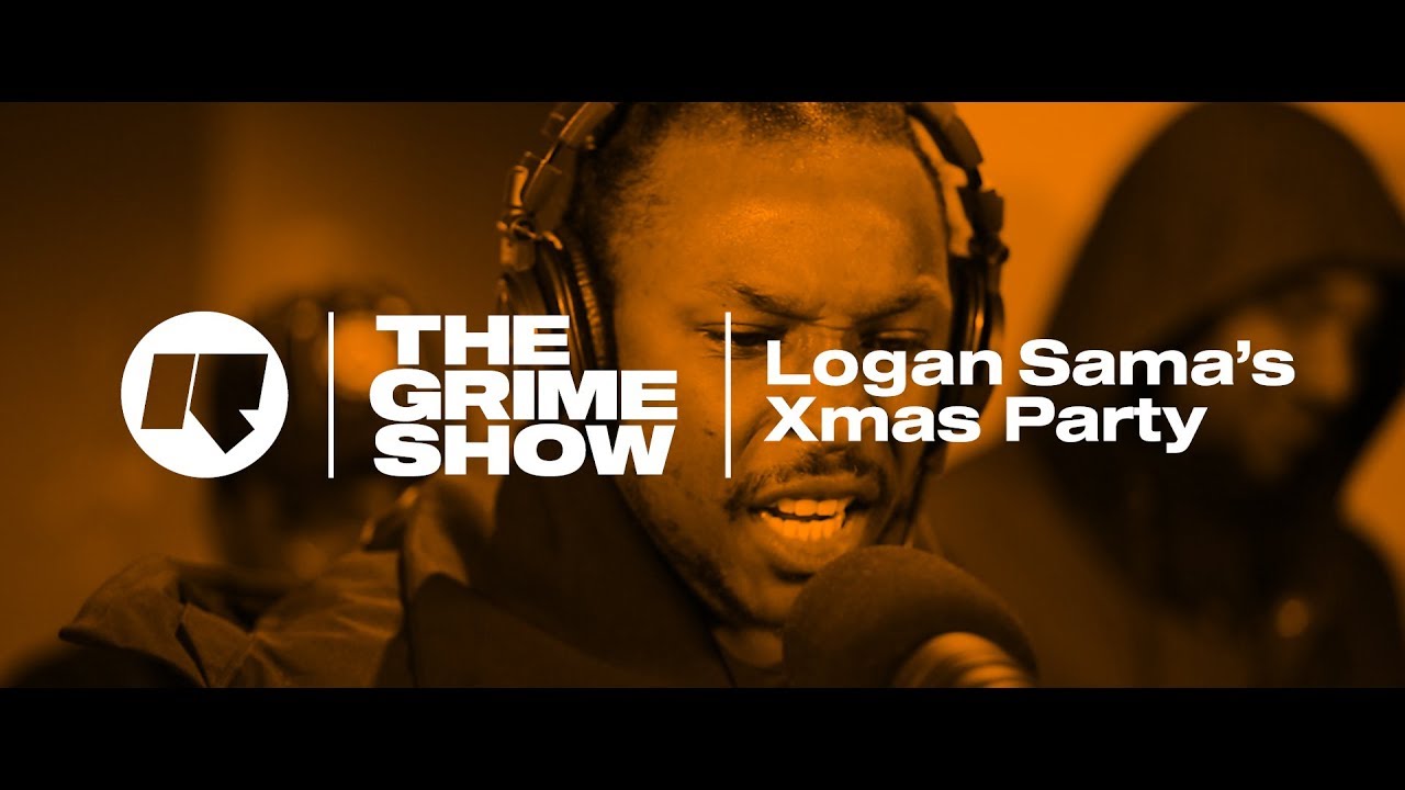 The Grime Show: Logan Sama's Xmas Party with JME, Scumfam, Syer B, K9, Manga, Discarda &  MANY MORE