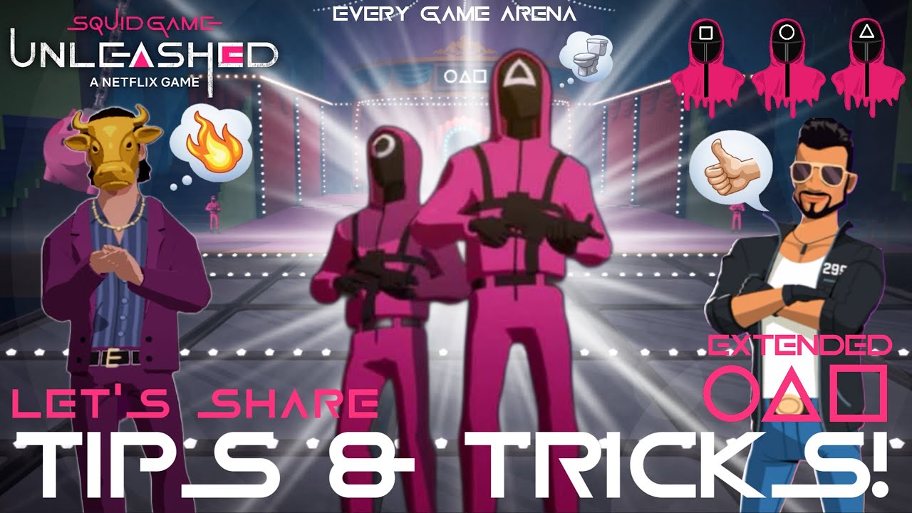 Let's Share TIPS & TRICKS! (Extended) (Help & Guides) | Squid Game: Unleashed (Mobile)