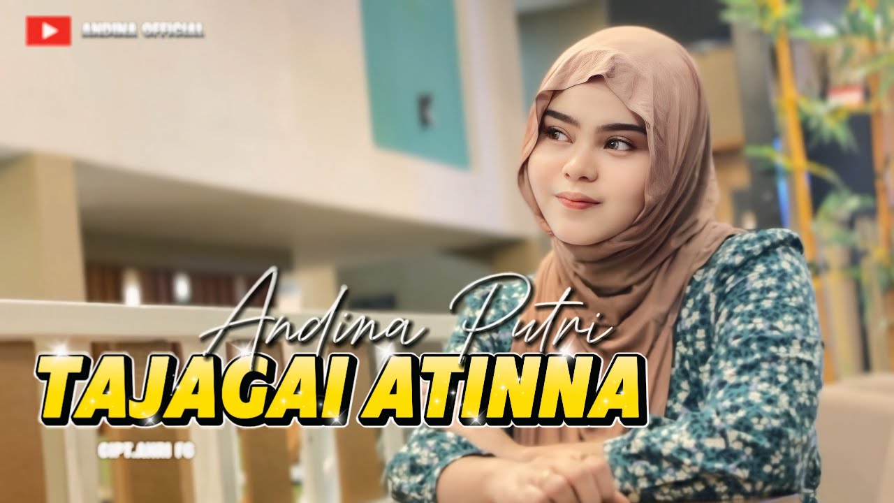 Lagu Bugis Viral‼️TAJAGAI ATINNA - Cipt.AhriFg  | Andina putri (ViralSoundTiktok)