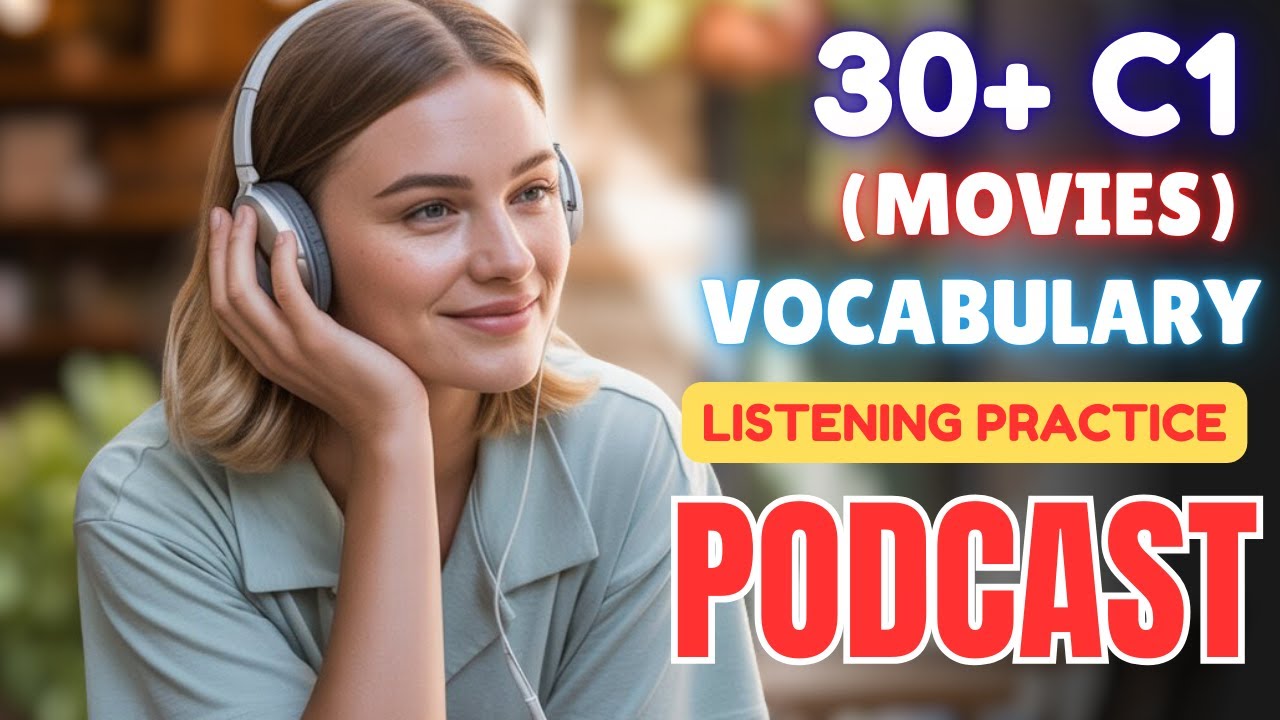 30+ C1 Level Vocabulary (Movies) || Advanced English Listening & Speaking Practice