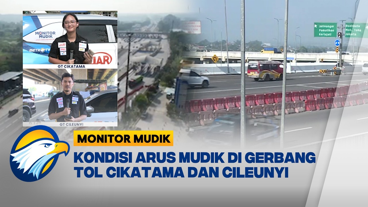 Pantauan Arus Mudik Lebaran 2026 di Gerbang Tol Cikatama dan Cileunyi - [Monitor Mudik]