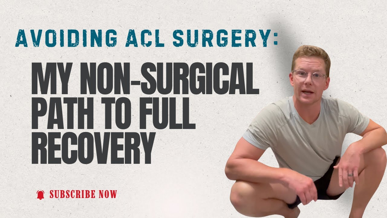Avoid ACL Surgery: My Non-Surgical Path to Full Recovery