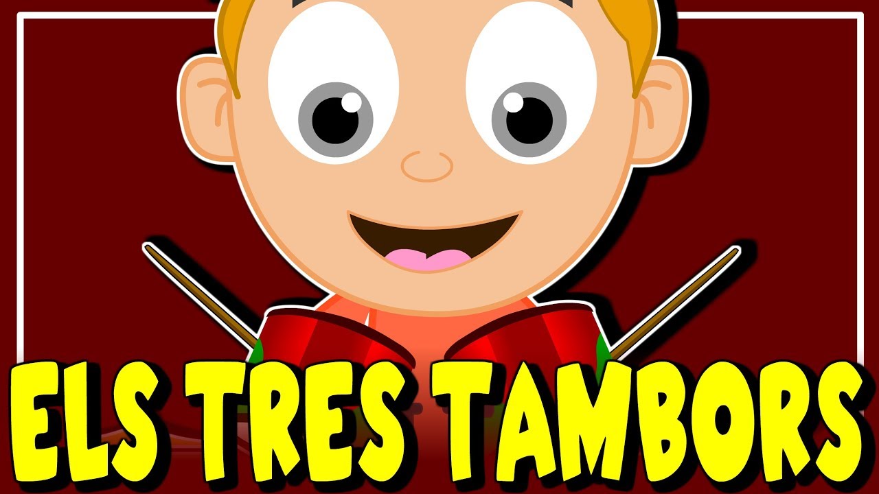 ELS TRES TAMBORS - Si n’eren tres tambors | Cançons Infantils Catalanes