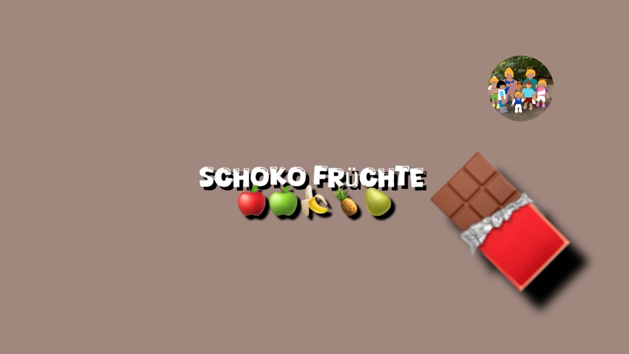 Wir machen Schoko Früchte 🍫❤️