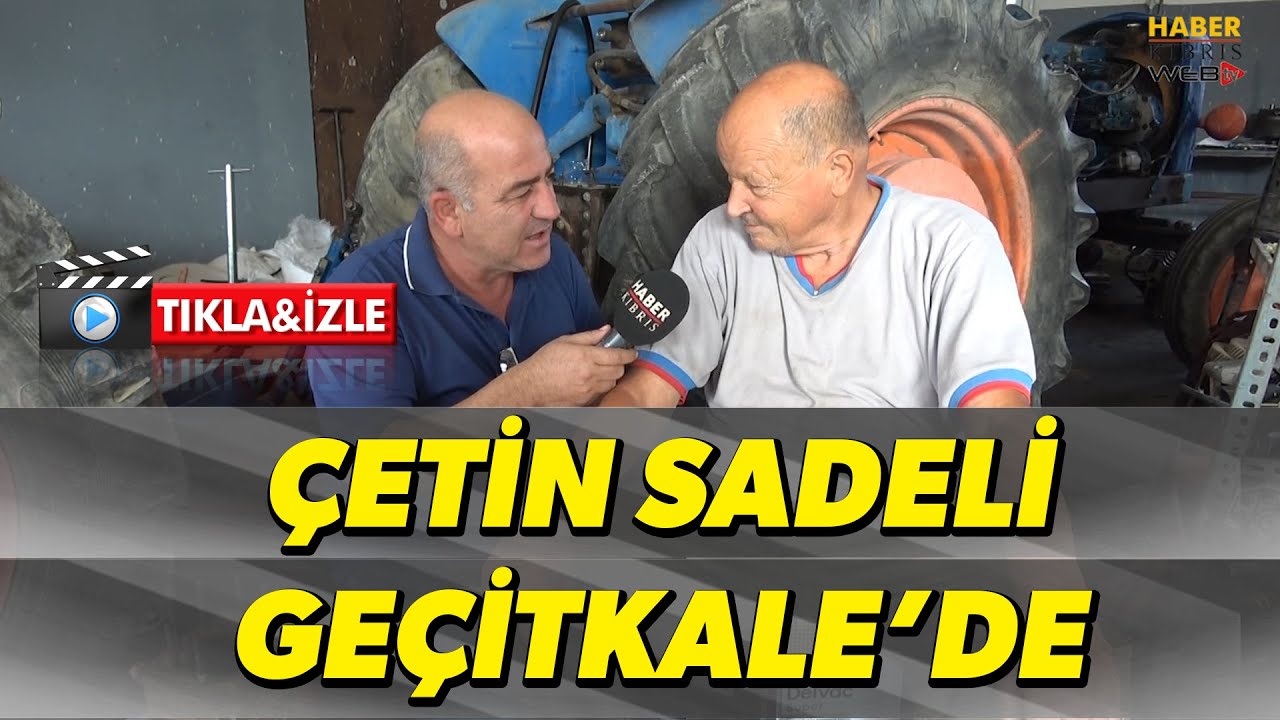 Çetin Sadeli İle Gonuş Da Gorkma Geçitkale'de