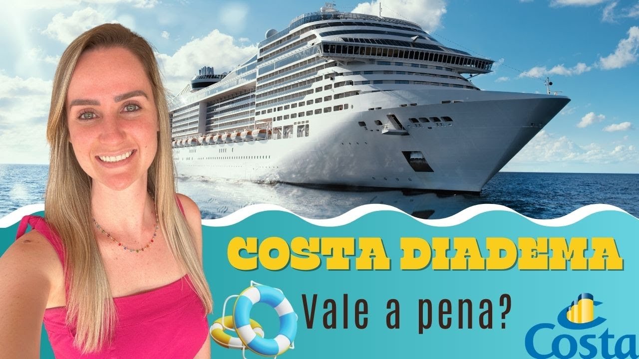 PRIMEIRO CRUZEIRO no COSTA DIADEMA? 🚢 NÃO VIAJE Sem Ver Isso! (Guia Essencial 2025)