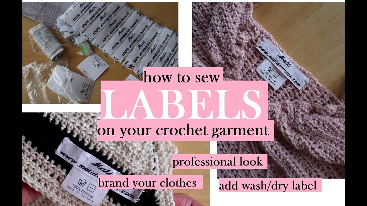 How to Sew a Label to Your Crochet Clotes | Wash/Dry & Brand Label