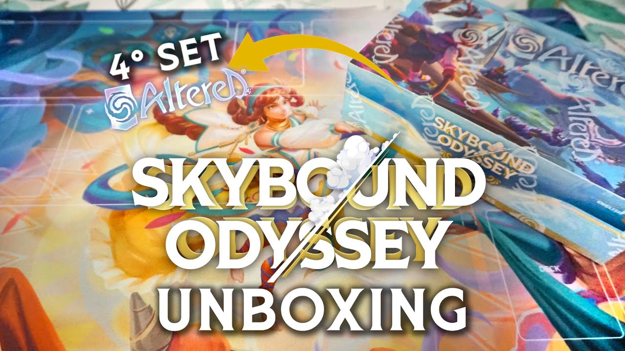 UNBOXING DEL NUOVO SET DI ALTERED: SKYBOUND ODYSSEY!