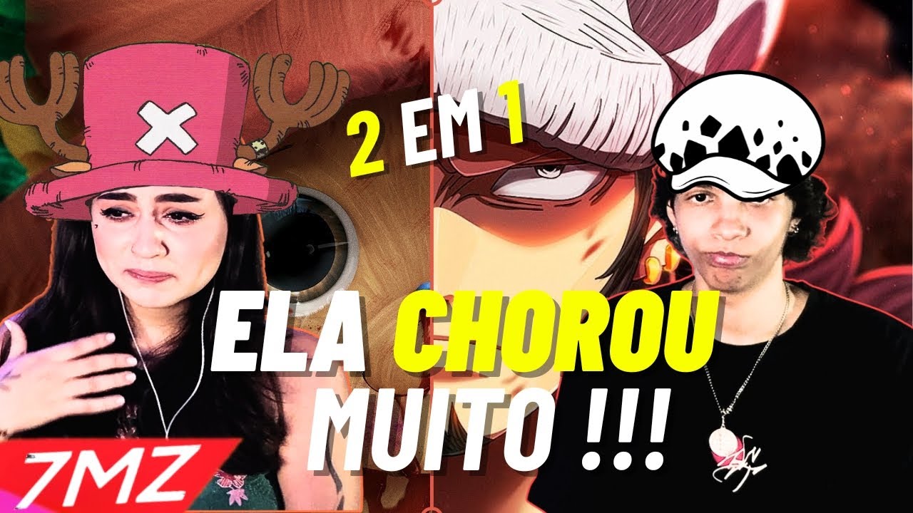 A LELE SE EMOCIONOU ! REACT 7MZ | 2 EM 1| CHOPPER + LAW | NERD HITS