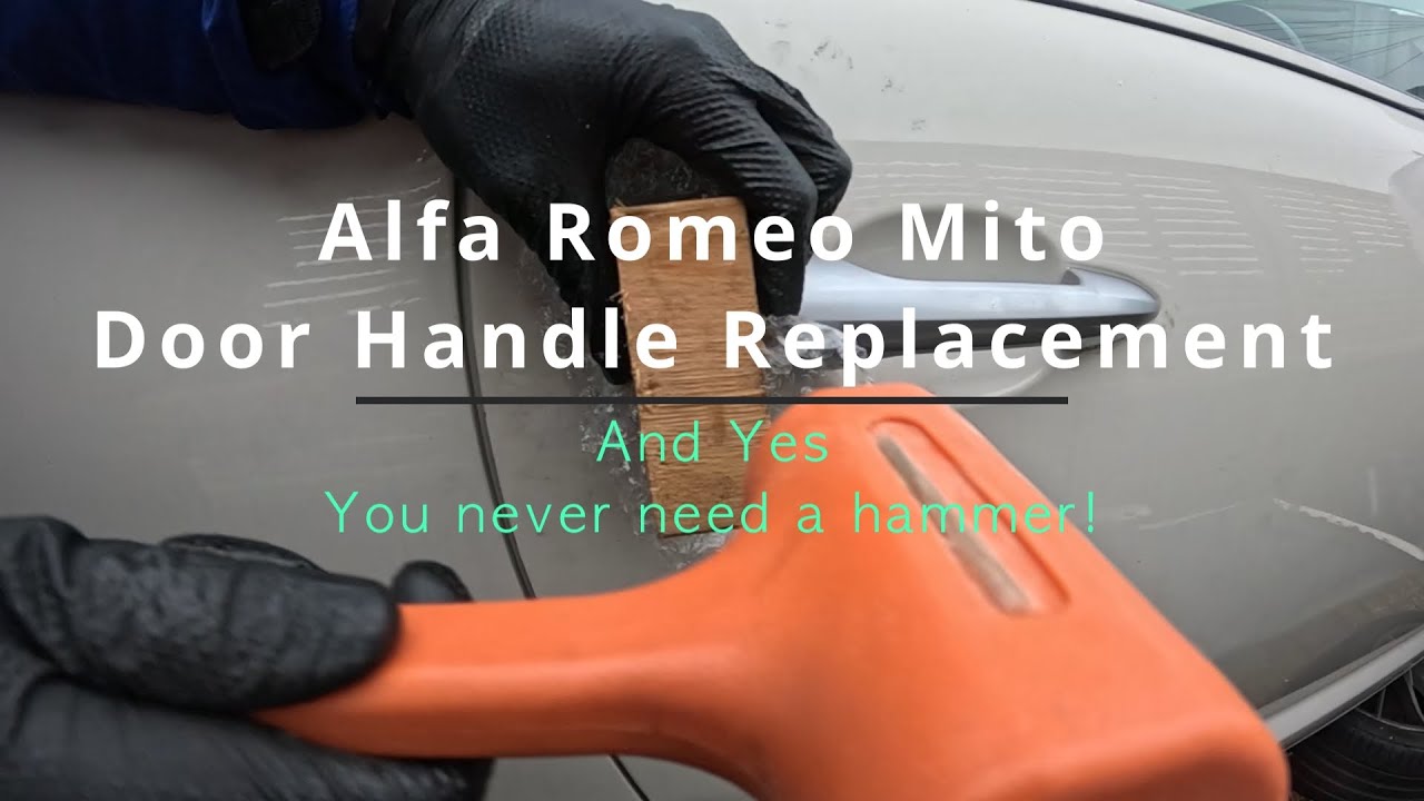 You dont need a hammer to replace Alfa Romeo Mito Door Handle