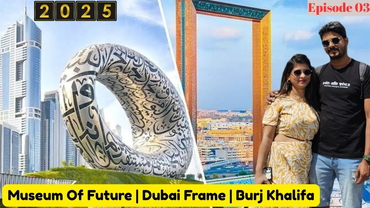 Museum of future and Dubai Frame By Metro | Metro Route Guide | Burj Khalifa | EP-03