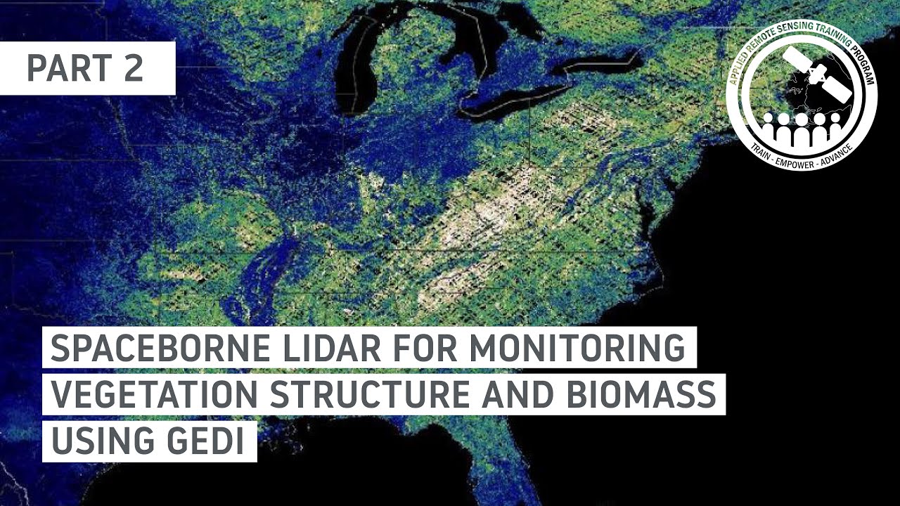 NASA ARSET: Introduction to the GEDI Mission and its Derived Products Part 2/2