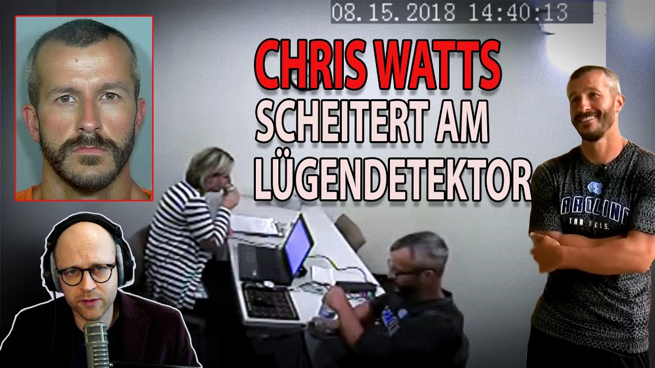Chris Watts SCHEITERT krachend am Lügendetektor