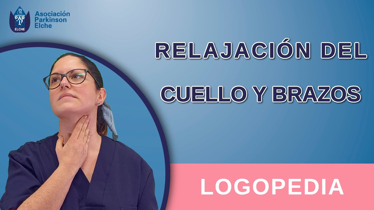 Relajación del cuello y brazos | Logopedia