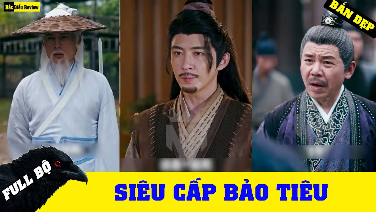 Si&ecirc;u Cấp Bảo Ti&ecirc;u FULL || Kiếm thần ẩn danh thi&ecirc;n hạ về qu&ecirc; l&agrave;m bảo ti&ecirc;u sống qua ng&agrave;y