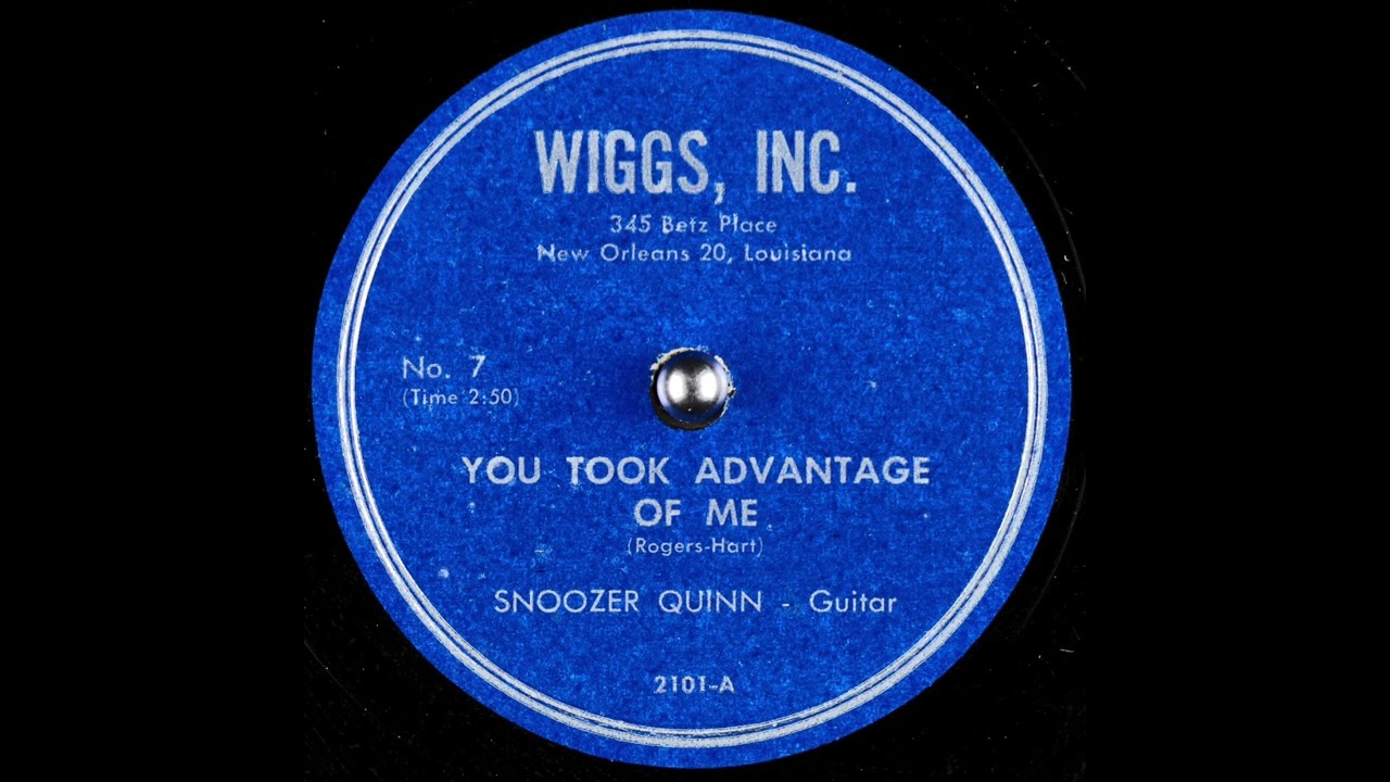 You Took Advantage of Me - Snoozer Quinn (Rogers, Hart) - Wiggs (No. 7) - Jazz guitar virtuoso solo