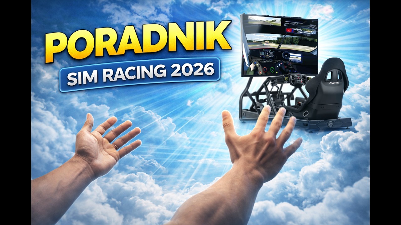 JAK ZACZĄĆ SIM RACING W 2026?