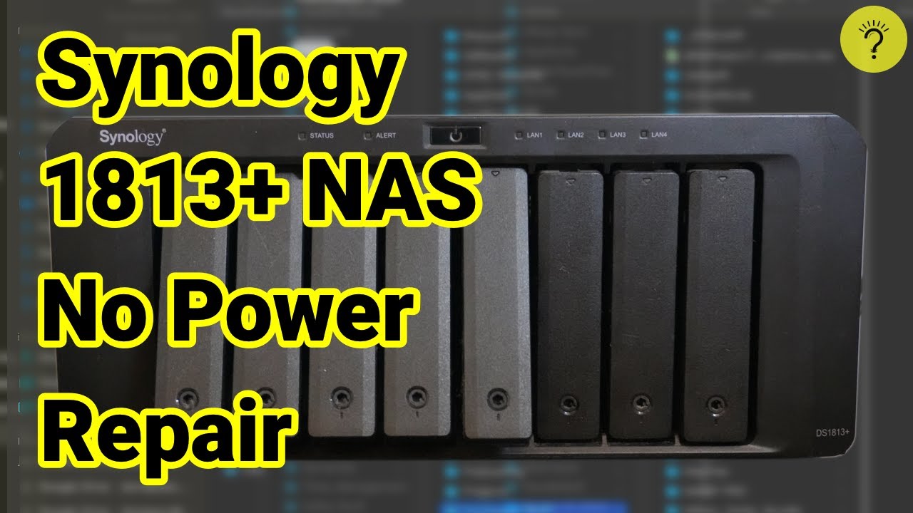 Synology NAS DS1813+ No Power Repair