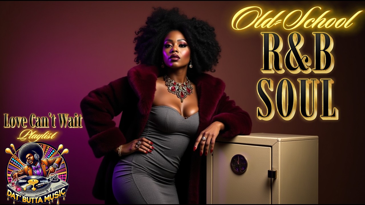 Love Can&rsquo;t Wait ❤️ | Relaxing Old-School R&B Soul for Grown Love & Late-Night Vibes