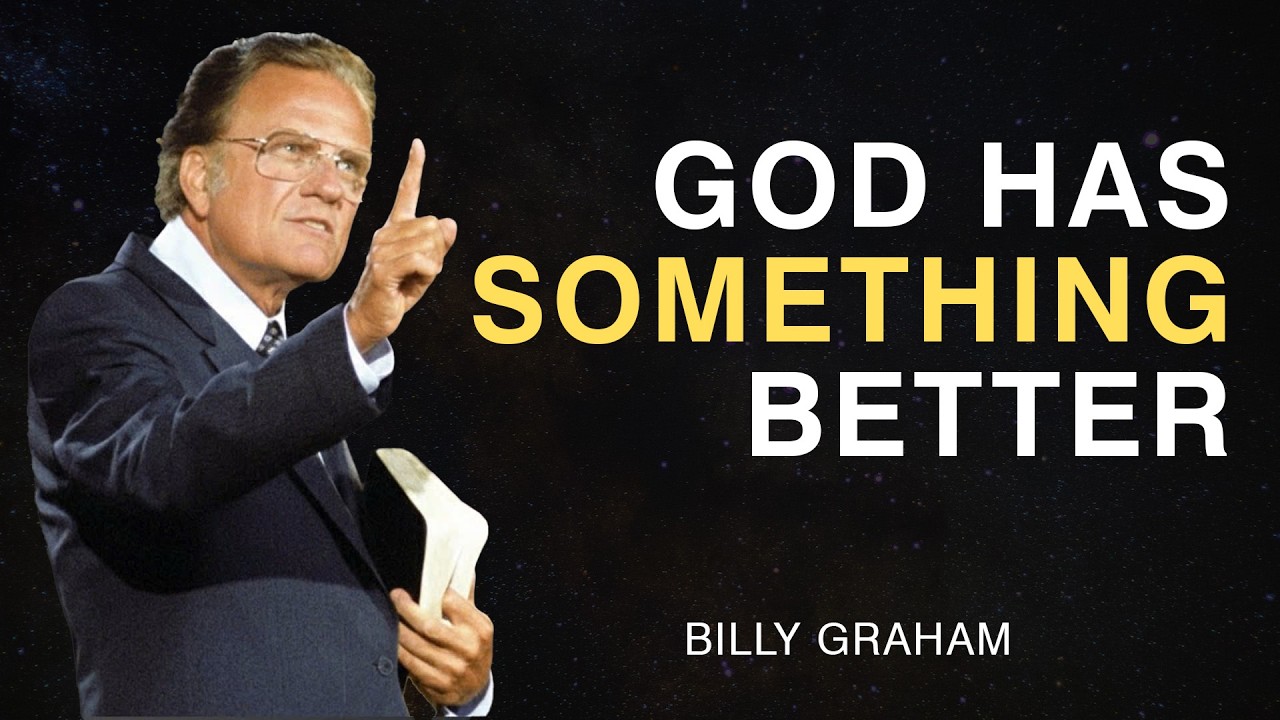 Don’t Look Back—God Has Something Better | Billy Graham