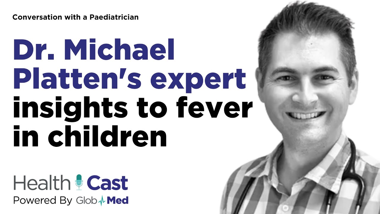 EP3: Fever in Children Explained with Dr. Michael Platten's Essential Insights