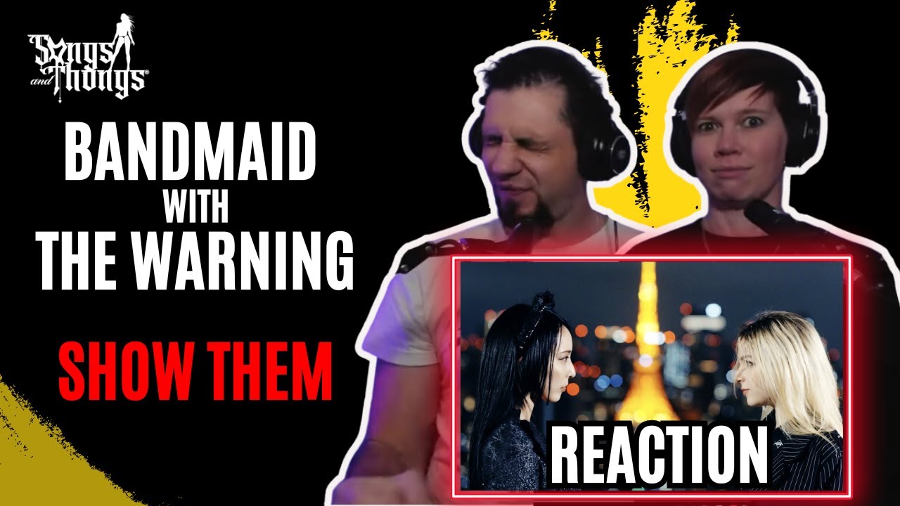 BANDMAID with The Warning - SHOW THEM - REACTION by Songs and Thongs