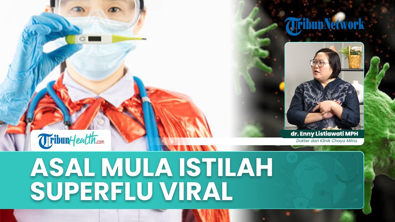 Istilah Superflu Muncul karena Lonjakan Kasus dan Gejala, Benarkah Lebih Berbahaya dari Flu Biasa?