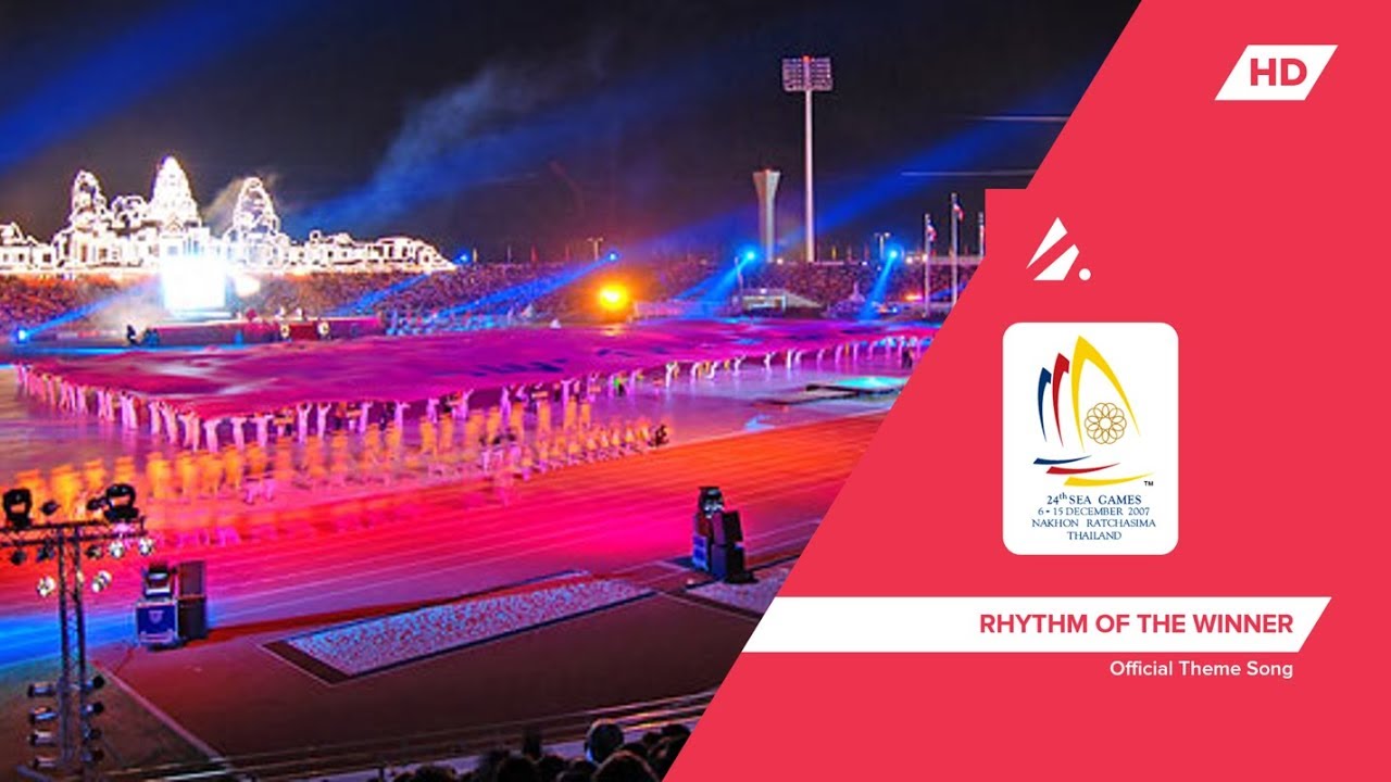 Nakhon Ratchasima 2007 SEA Games - Rhythm of the Winner | Official Theme Song