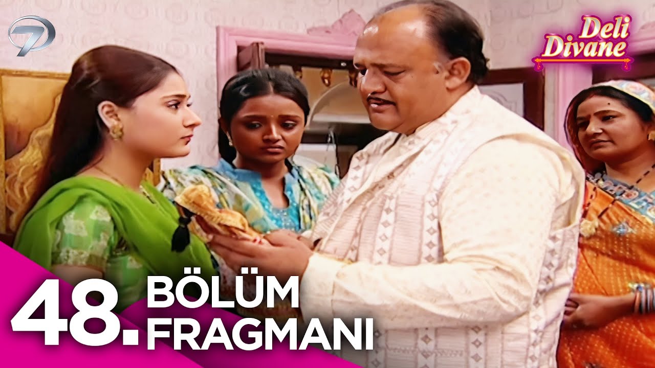 Deli Divane (Bidaai) Hint Dizisi 48. Bölüm Fragmanı @Kanal7