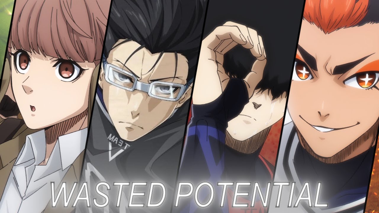 Wasted Potential in Blue Lock