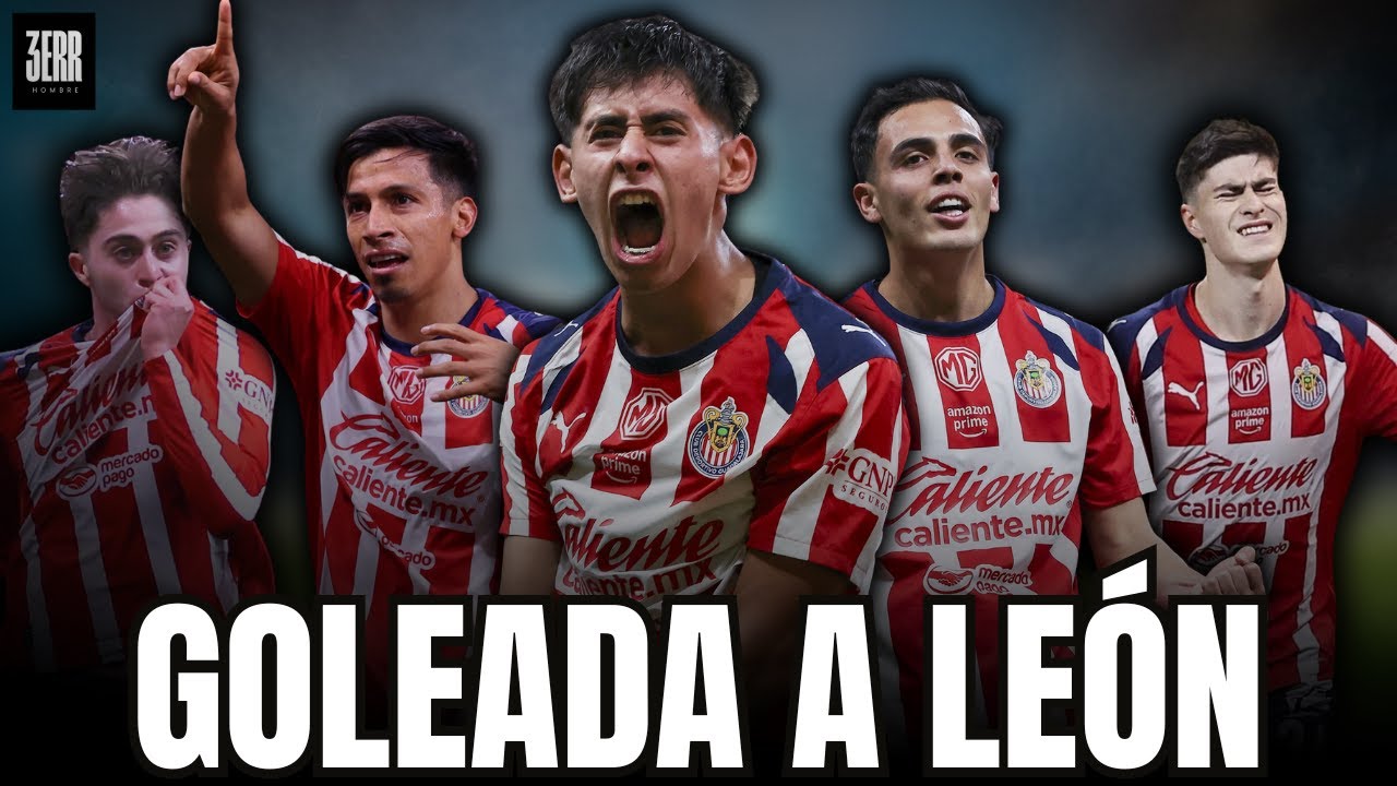 CHIVAS 5-0 LEÓN | ANÁLISIS de la GOLEADA del GUADALAJARA