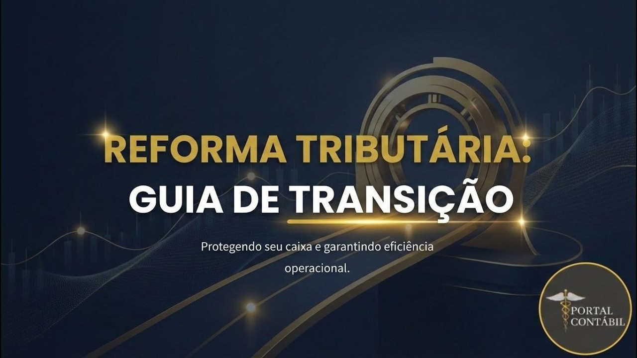 Reforma tributária - Guia de Transição