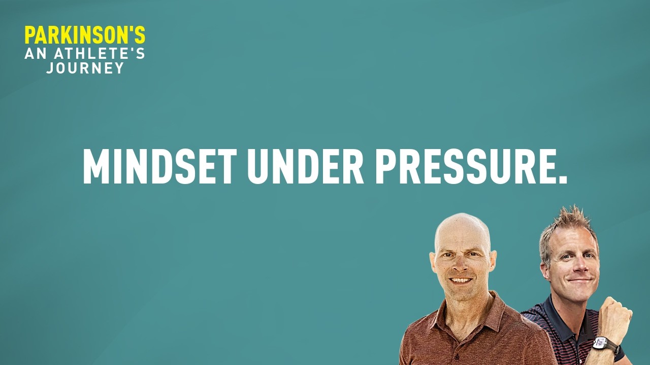 Ep 06 - Mindset Under Pressure: Parkinson's, Performance & Purpose