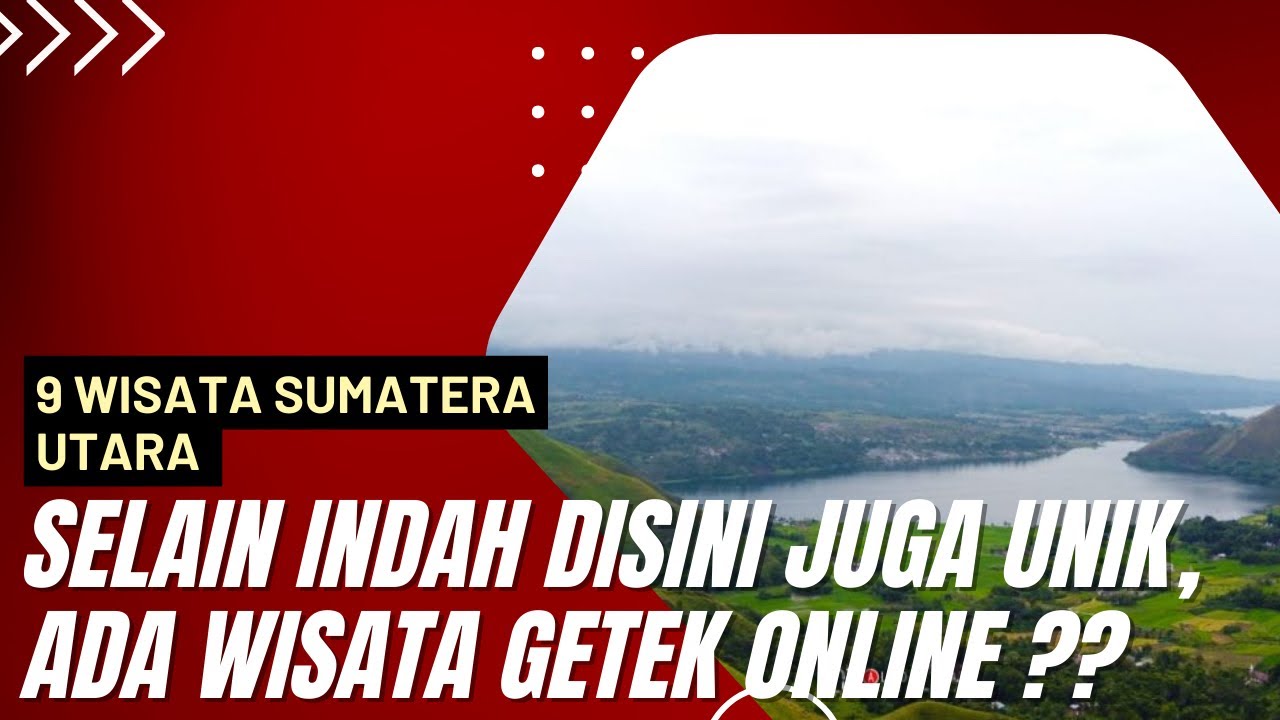 Wisata Sumatera Utara: Destinasi Terbaik Harus Dikunjungi