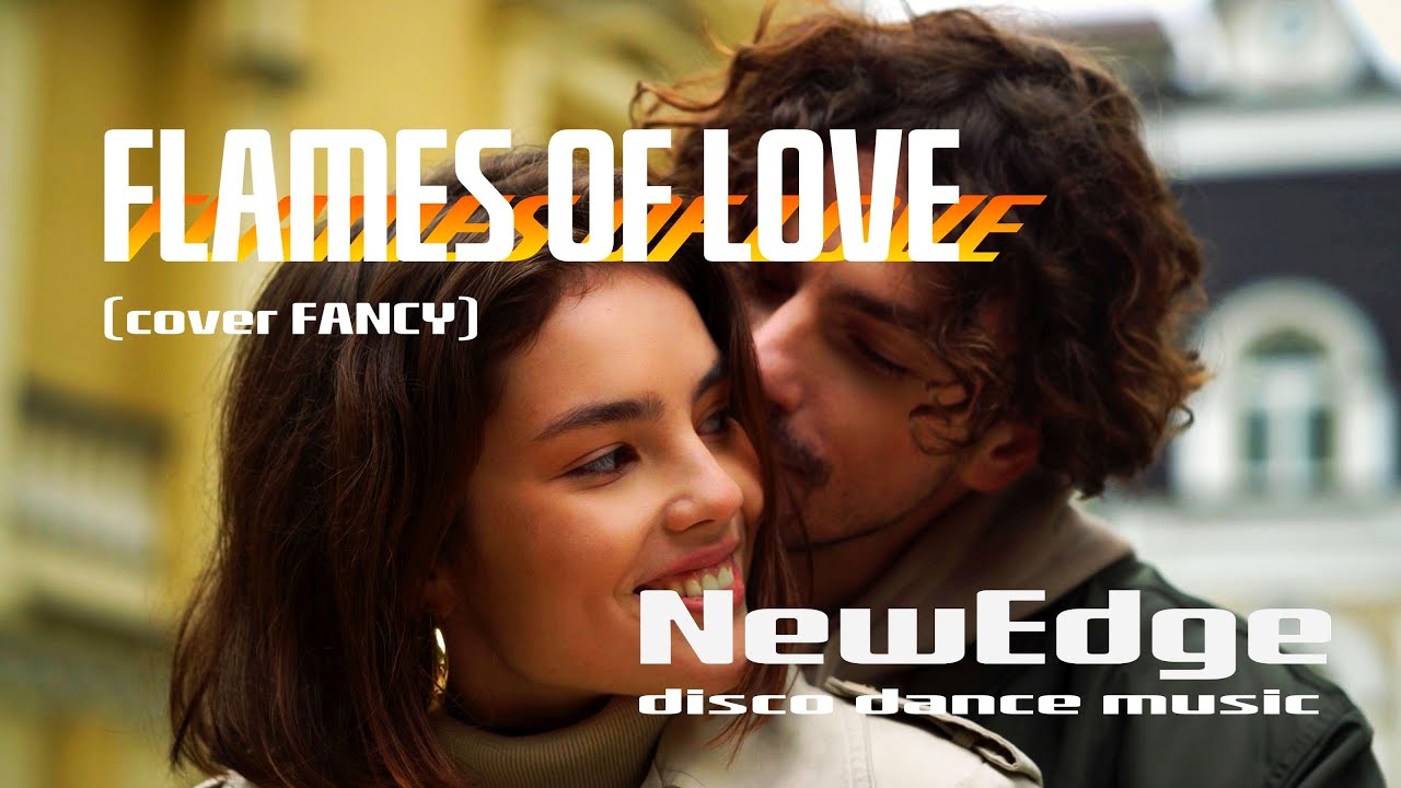NewEdge - FLAMES OF LOVE (cover FANCY)