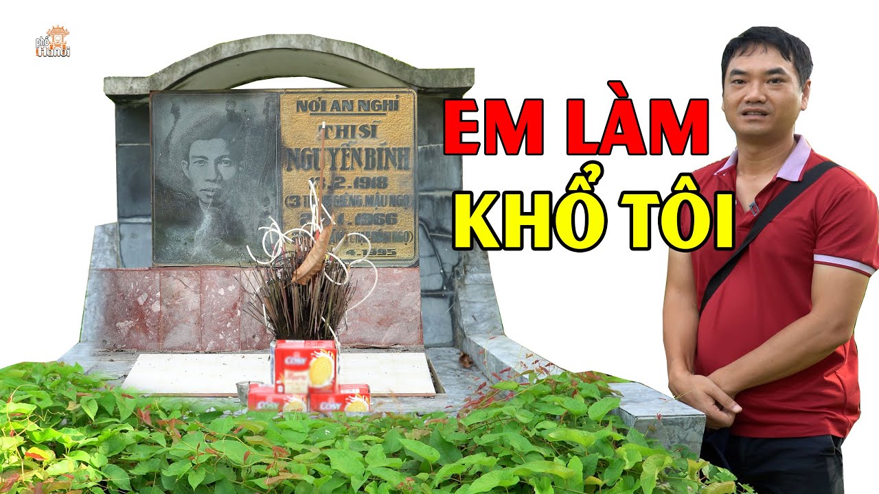 Bất cứ ai đến viếng thi sĩ Nguyễn Bính cũng phải lặng lẽ và đau lòng đến xót xa - Vì sao nên nỗi